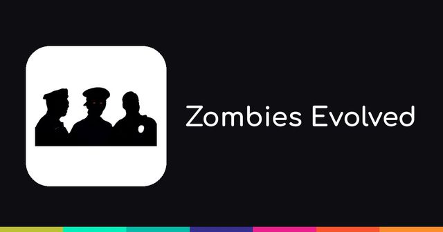 Zombies Evolved splash with officer silhouettes and name